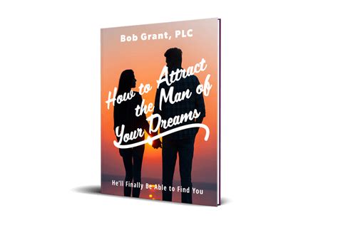 finding the man of your dreams|How to Find the Man of Your Dreams (20+ Ways) .